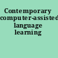 Contemporary computer-assisted language learning