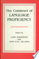 The construct of language proficiency applications of psychological models to language assessment /