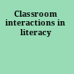 Classroom interactions in literacy