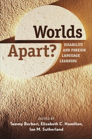 Worlds apart? : disability and foreign language learning /