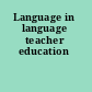 Language in language teacher education