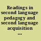 Readings in second language pedagogy and second language acquisition in Japanese context /