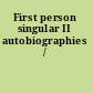 First person singular II autobiographies /