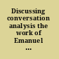 Discussing conversation analysis the work of Emanuel A. Schegloff /
