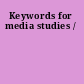 Keywords for media studies /