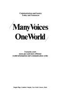 Many voices, one world : communication and society, today and tomorrow : towards a new more just and more efficient world information and communication order.