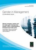 Women managers, leaders and the media gaze : learning from popular culture, autobiographies, broadcast and media press /