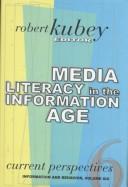 Media literacy in the information age : current perspectives /