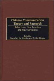 Chinese communication theory and research : reflections, new frontiers, and new directions /