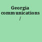 Georgia communications /