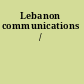 Lebanon communications /
