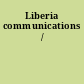 Liberia communications /