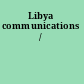Libya communications /