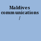 Maldives communications /