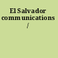 El Salvador communications /