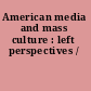 American media and mass culture : left perspectives /