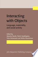 Interacting with objects : language, materiality, and social activity /