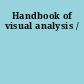 Handbook of visual analysis /