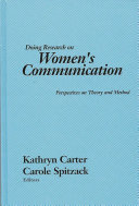 Doing research on women's communication : perspectives on theory and method /