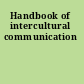 Handbook of intercultural communication