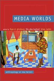 Media worlds : anthropology on new terrain /