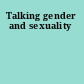 Talking gender and sexuality