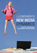 A companion to new media dynamics /