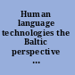 Human language technologies the Baltic perspective : proceedings of the fourth International Conference, Baltic HLT 2010 /