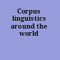 Corpus linguistics around the world