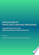 Applications of finite-state language processing selected papers from the 2008 International NooJ Conference /