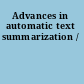 Advances in automatic text summarization /