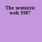 The semiotic web 1987