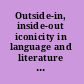 Outside-in, inside-out iconicity in language and literature 4 /