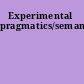 Experimental pragmatics/semantics