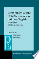 Investigations into the meta-communicative lexicon of English a contribution to historical pragmatics /