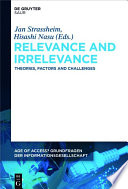 Relevance and irrelevance : theories, factors and challenges /