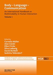 Body language communication. an international handbook on multimodality in human interaction /