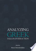 Analyzing Greek talk-in-interaction /