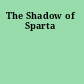 The Shadow of Sparta