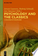 Psychology and the classics : a dialogue of disciplines /