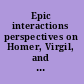 Epic interactions perspectives on Homer, Virgil, and the epic tradition : presented to Jasper Griffin by former pupils /