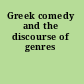 Greek comedy and the discourse of genres