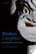 Broken laughter : select fragments of Greek comedy /