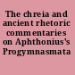 The chreia and ancient rhetoric commentaries on Aphthonius's Progymnasmata /