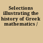 Selections illustrating the history of Greek mathematics /