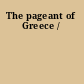 The pageant of Greece /