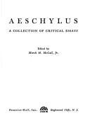 Aeschylus : a collection of critical essays /