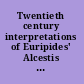Twentieth century interpretations of Euripides' Alcestis ; a collection of critical essays /