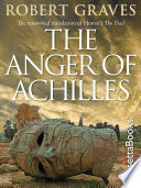 The anger of Achilles : Homer's Iliad /