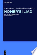 Homer's Illiad. The Basel commentary /